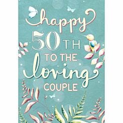 To The Loving Couple 50 Years,Anniversary Card