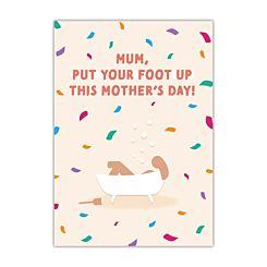 Mum Put Your Foot Up This Mothers Day