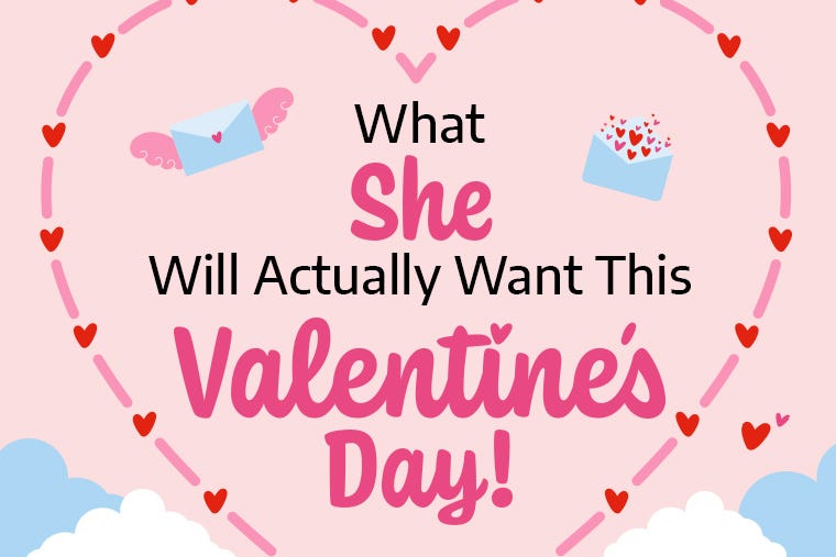 Gifts She Will Actually Want For Valentines Day